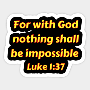 Bible Verse Luke 1:37 Sticker